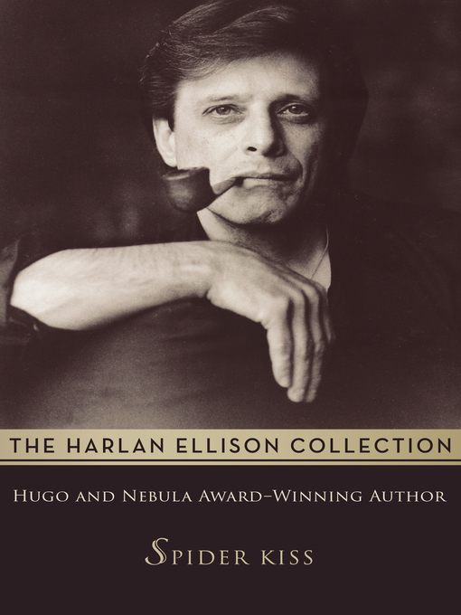 Title details for Spider Kiss by Harlan Ellison - Available